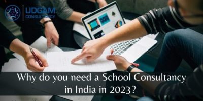 Why-do-you-need-a-School-Consultancy-in-India-in-2023-700x350